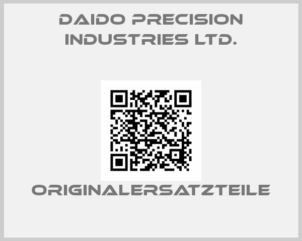 Daido Precision Industries Ltd.